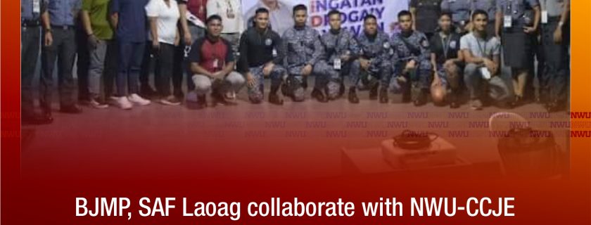 BJMP, SAF Laoag collaborate with NWU-CCJE